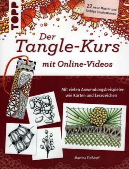 Der Tangle-Kurs mit Online-Videos von Martina Floßdorf